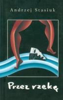 Okładka książki Przez rzekę