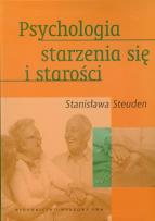 Okładka książki Psychologia starzenia się i starości