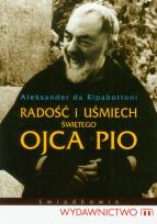 Okładka książki Radość i uśmiech świętego Ojca Pio w.2012