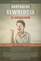 Okładka książki Radykalna rewolucja w zarządzaniu. Przewodnik