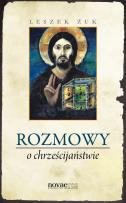 Okładka książki Rozmowy o chrześcijaństwie