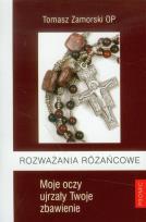 Okładka książki Rozważania różańcowe Moje oczy ujrzały Twoje zbawienie