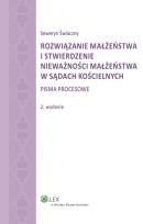 Okładka książki Rozwiązanie małżeństwa i stwierdzenie nieważności małżeństwa w sądach kościelnych