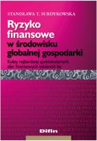Okładka książki Ryzyko finansowe w środowisku globalnej gospodarki