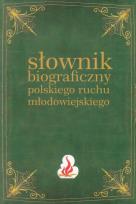 Opakowanie Słownik biograficzny polskiego ruchu młodowiejskiego t.1