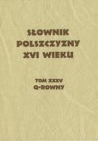 Opakowanie Słownik Polszczyzny XVI wieku Tom XXXV