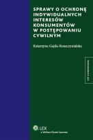 Okładka książki Sprawy o ochronę indywidualnych interesów konsumentów w postępowaniu cywilnym