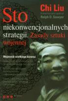 Okładka książki Sto niekonwencjonalnych strategii. Zasady sztuki..