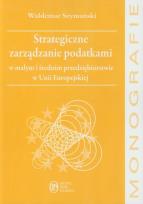 Okładka książki Strategiczne zarządzanie podatkami