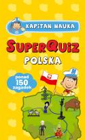 Okładka książki SuperQuiz Polska Kapitan Nauka