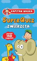 Okładka książki SuperQuiz Zwierzęta Kapitan Nauka