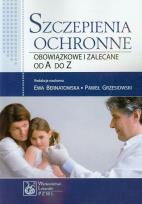 Okładka książki Szczepienia ochronne obowiązkowe i zalecane od A do Z