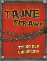 Okładka książki Tajne sprawy. Tylko dla chłopców