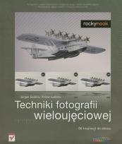 Okładka książki Techniki fotografii wieloujęciowej