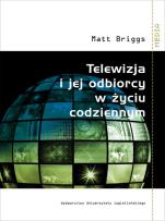 Okładka książki Telewizja i jej odbiorcy w życiu codziennym