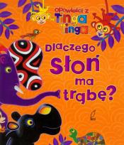 Okładka książki Tinga Tinga - Dlaczego słoń ma trąbę?