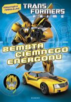 Okładka książki Transformers. Zemsta Ciemnego Energonu