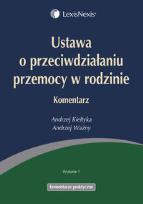 Okładka książki Ustawa o przeciwdziałaniu przemocy w rodzinie Komentarz