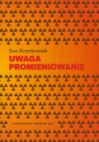 Okładka książki Uwaga promieniowanie