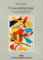 Okładka książki W stronę morfologii kultury