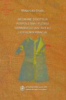 Okładka książki Wełniane tekstylia pospólstwa i plebsu gdańskiego (XIV-XVII w.) i ich konserwacja