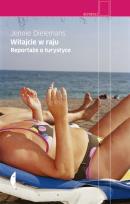 Okładka książki Witajcie w raju. Reportaże o przemyśle...