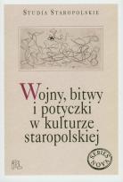 Opakowanie Wojny bitwy i potyczki w kulturze staropolskiej