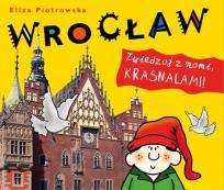 Okładka książki Wrocław. Zwiedzaj z nami krasnalami