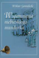 Okładka książki Wspomnienia niebieskiego mundurka