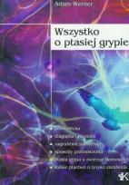 Okładka książki Wszystko o ptasiej grypie