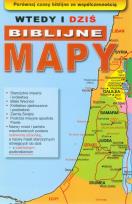 Okładka książki Wtedy i dziś biblijne mapy