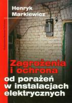 Okładka książki Zagrożenia i ochrona od porażeń w instalacjach elektrycznych