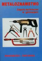 Okładka książki Zajęcia techniczne w gimnazjum. Metaloznawstwo