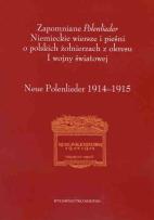 Okładka książki Zapomniane Polenlieder Niemieckie wiersze i pieśni o polskich żołnierzach z okresu I wojny światowe