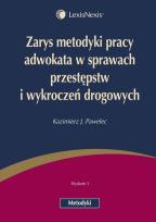Okładka książki Zarys metodyki pracy adwokata w sprawach przestępstw i wykroczeń drogowych