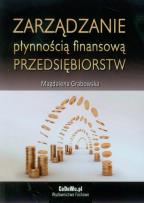 Okładka książki Zarządzanie płynnością finansową przedsiębiorstw