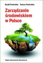 Okładka książki Zarządzanie środowiskiem w Polsce
