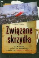 Okładka książki Związane skrzydła. Dlaczego polskie samoloty...