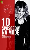 Okładka książki 10 sposobów na modę wg Mai Sablewskiej TW