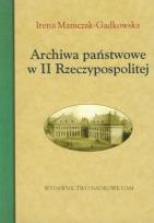 Okładka książki Archiwa państwowe w II Rzeczypospolitej