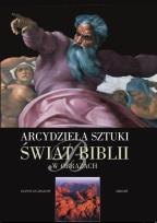 Okładka książki Arcydzieła sztuki. Świat Biblii w obrazach