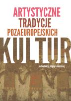 Okładka książki Artystyczne tradycje pozaeuropejskich kultur