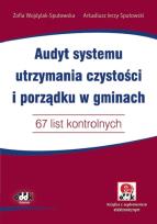 Okładka książki Audyt systemu utrzymania czystości i porządku w gminach 67 list kontrolnych z suplementem elektronic