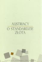 Okładka książki Austriacy o standardzie złota