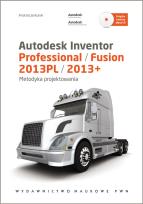 Okładka książki Autodesk Inventor Professional / Fusion 2013PL/2013+