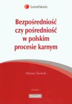 Okładka książki Bezposredniość czy posredniość w polskim procesie karnym
