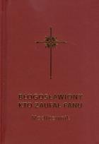 Okładka książki Błogosławiony kto zaufał Panu Modlitewnik dla dorosłych