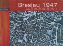Okładka książki Breslau 1947 Luftaufnahmen