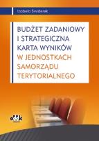 Okładka książki Budżet zadaniowy i strategiczna karta wyników w jednostkach samorządu terytorialnego