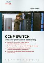 Okładka książki CCNP Switch Oficjalny przewodnik certyfikacji z płytą CD